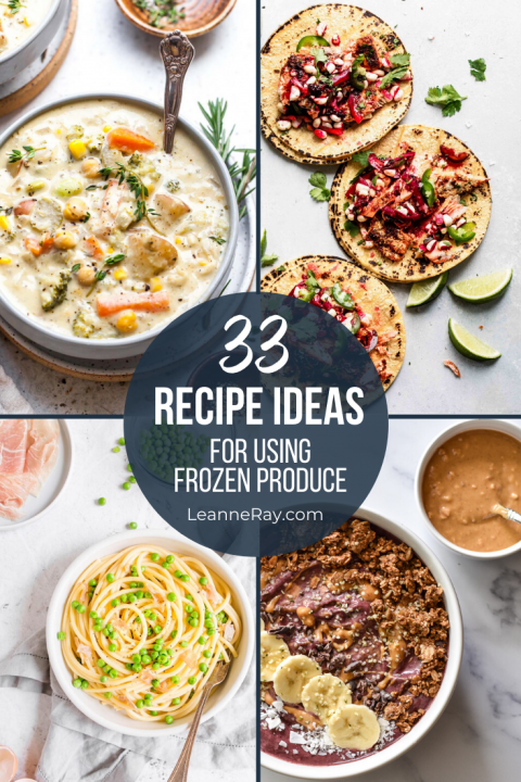 33 Recipe Ideas for Using Frozen Produce