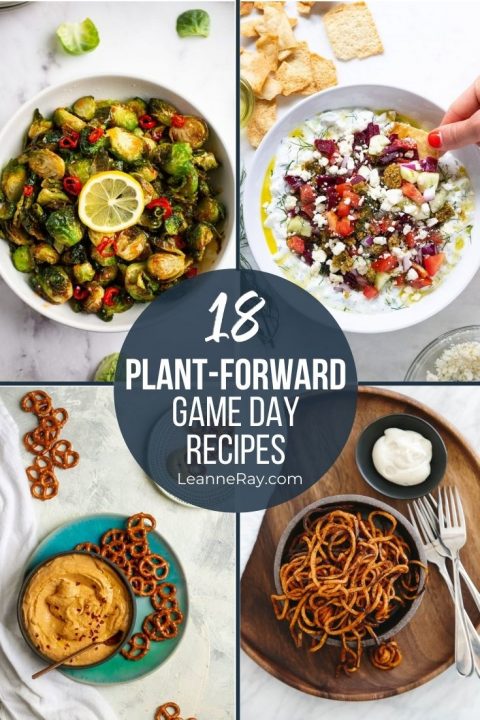 18 Plant-Forward Recipes for Your Game Day Menu
