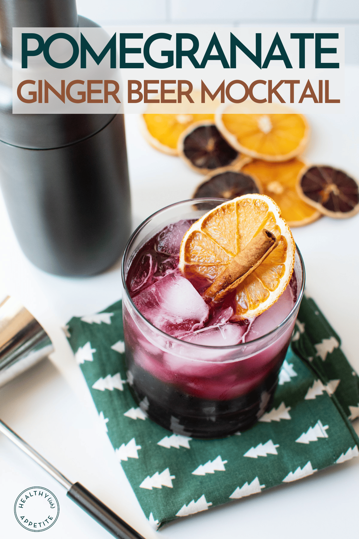 Spiced Pomegranate Ginger Beer Mocktail Healthyish Appetite